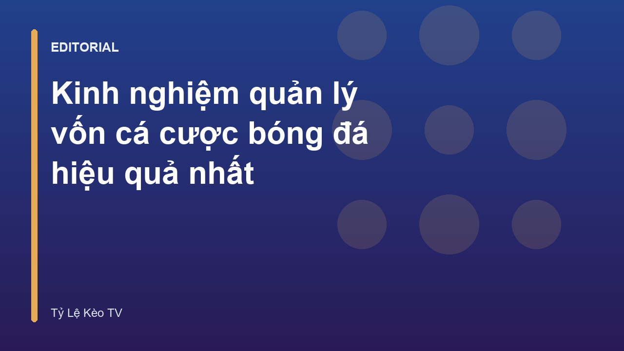 Biểu đồ quản lý vốn cá cược bóng đá