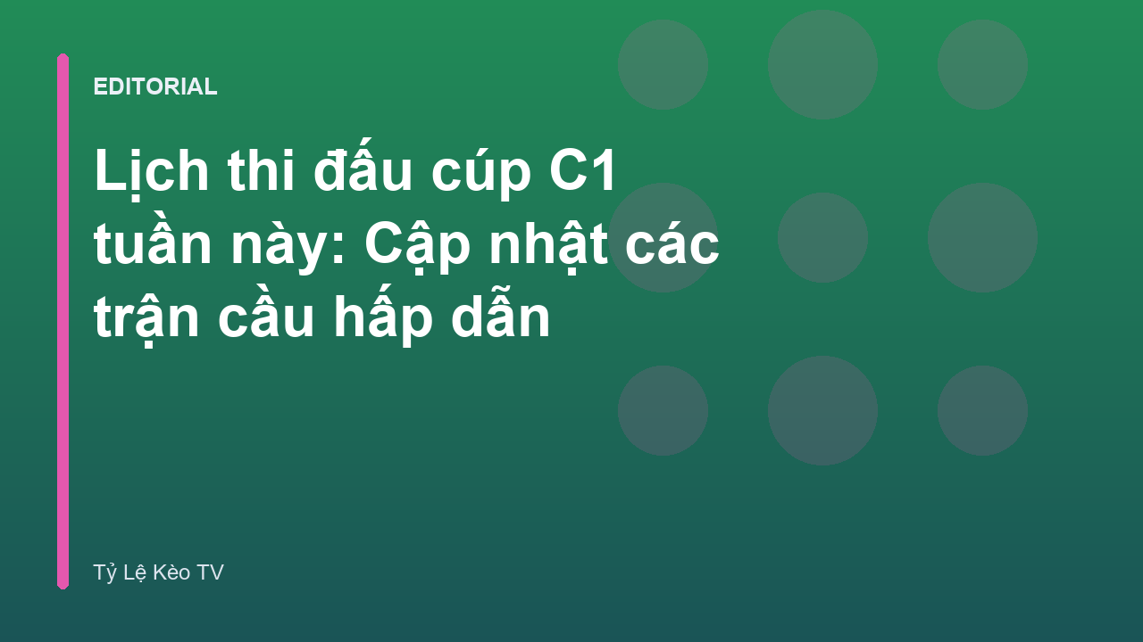 Lịch thi đấu cúp C1 tuần này